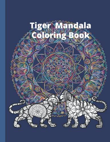 Tiger Mandala Coloring Book Coloring Book Of 50 Unique Tiger Designs
