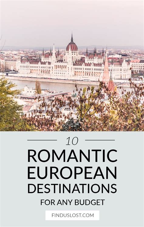 10 Romantic European Destinations For Any Budget Best Budget Getaways
