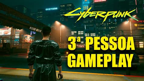 Cyberpunk 2077 Em Terceira Pessoa Testando O Mod E Como Instalar