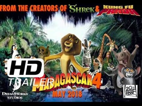 And madagascar 4 is likely to come out in 2022 not 2020. Madagascar 4 Official Trailer HD - Madagascar 4 Trailer ...