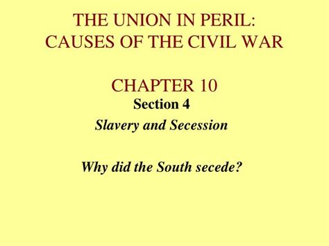 Ppt The Union In Peril Causes Of The Civil War Chapter 10 Powerpoint