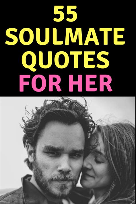 55 Soulmate Quotes For Him And Her Soulmate Quotes Healthy Relationship Quotes Quotes