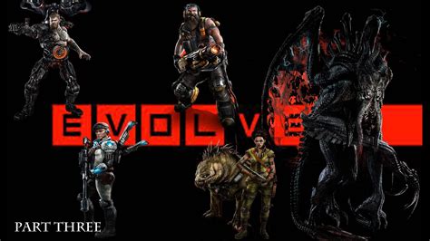 Evolve Part 3 Happy Hunting Youtube