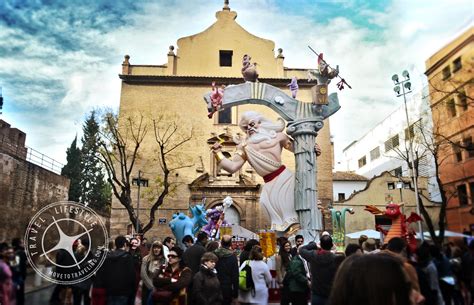 Fallas In Valencia And Our Falla About It Move To Traveling