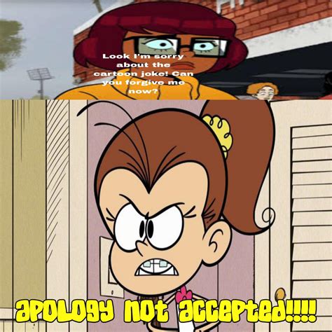 Luan Loud Doesnt Accept Velmas Apology By Cartoonfan2002 On Deviantart