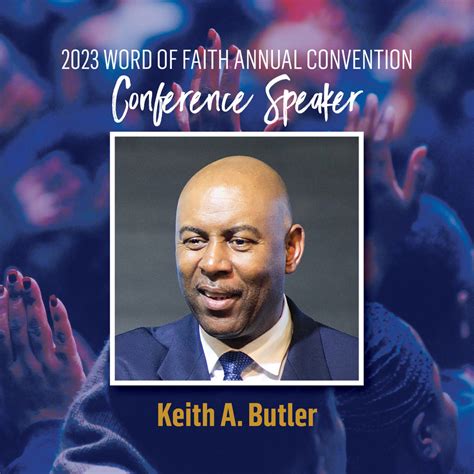 2023 Word Of Faith Convention Bishop Keith A Butler Word Of Faith