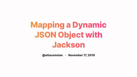 In jackson json map example example, we will learn to convert json to map object and then we package com.howtodoinjava.jackson2.example; Mapping a Dynamic JSON Object with Jackson