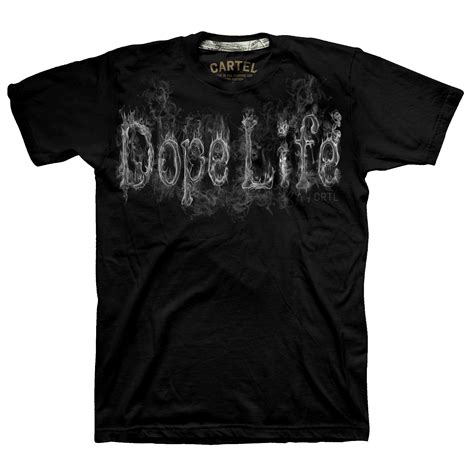 Dope Life Cartel Life