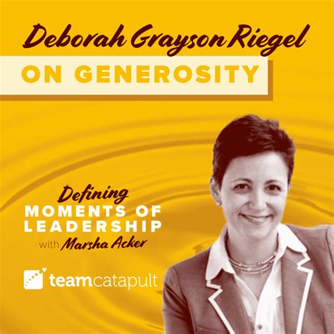Deborah Grayson Riegel On Generosity Team Catapult