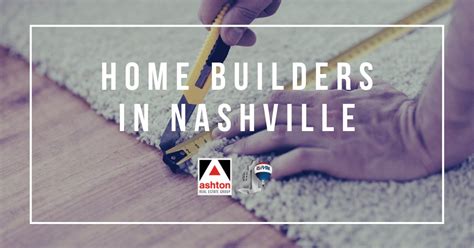 8 Best Nashville Home Builders To Design Your Dream House