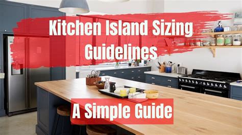 Kitchen Island Sizing Guidelines A Simple Guide