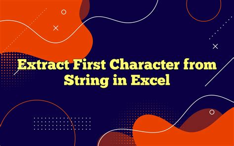 Extract First Character From String In Excel