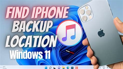 How To Find Iphone Backup Location On Windows 11 Youtube