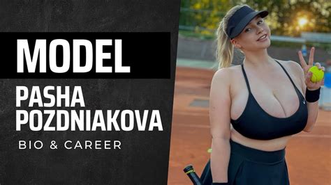 pasha pozdniakova biography wikipedia age facts top 10 curvy and much more youtube