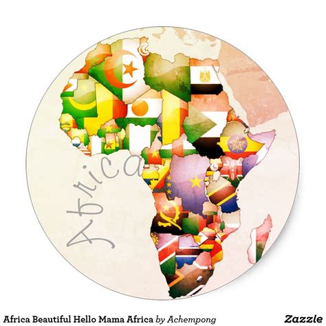 Africa Beautiful Hello Mama Africa Classic Round Sticker | Zazzle.com | Africa art, Africa ...