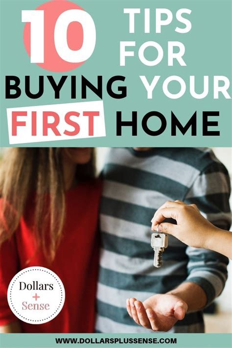10 Tips For Buying Your First Home Learn How To Buy Your First Home And What Your First Home