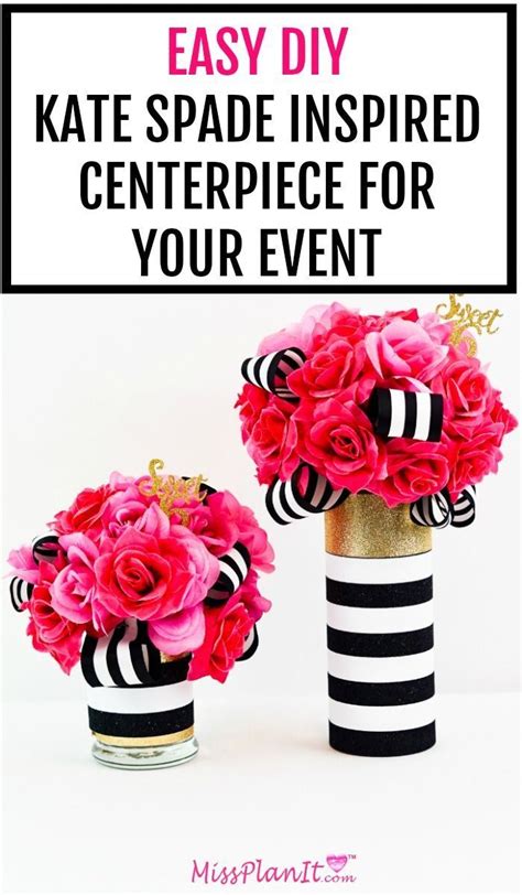 We provide the custom cut name you need to complete your centerpiece so it stands out from the rest. DIY Kate Spade Inspired Sweet 16 Birthday Centerpiece | Kate spade bridal, Kate spade party