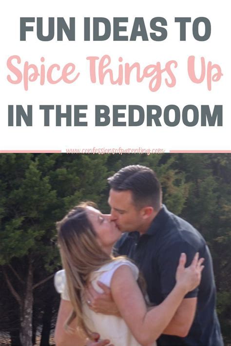 21 fun ideas to spice up the bedroom that work spice things up marriage tips married life