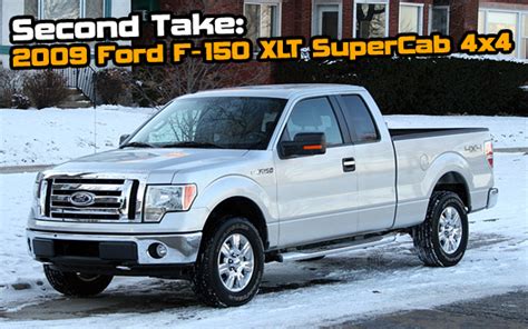 Check spelling or type a new query. Second Take: 2009 Ford F-150 XLT SuperCab 4x4 ...