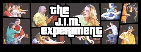 The Jim Experiment Improv Comedy Artandseek Arts