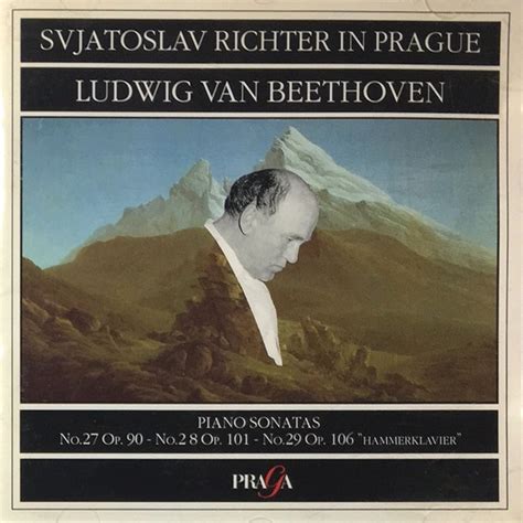 Praga Richter In Prague Richter Beethoven Sonatas 27 29