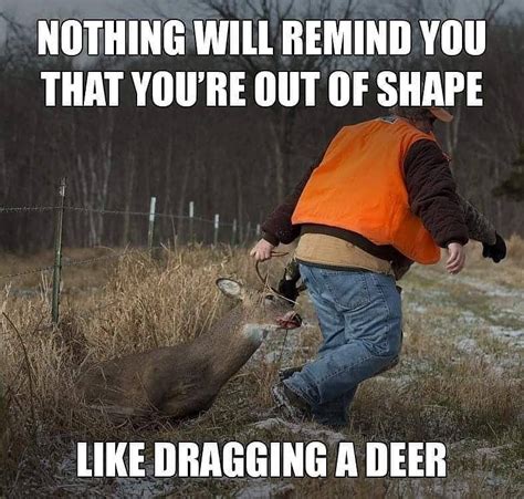 Pin By Matt Lane On Huntin Deer Hunting Season Hunting Memes Girl Humor