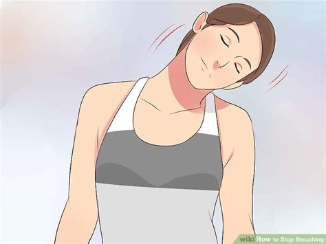 3 Ways To Stop Slouching Wikihow