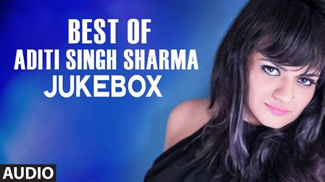 Best Of Aditi Singh Sharma Songs Audio Jukebox Bollywood Songs T
