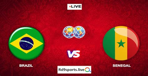 international frendlies brazil vs senegal preview line up match info