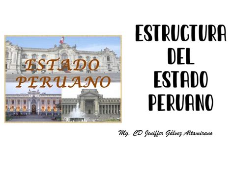 Estructura Del Estado Peruano Udocz