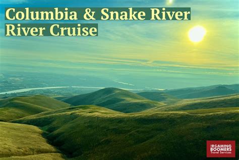River Cruise Columbia And Snake Rivers The Roaming Boomers