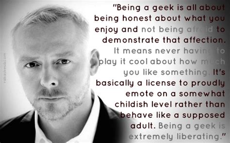 Being A Geek Is All About Being Honest About What You Enjoy Simon