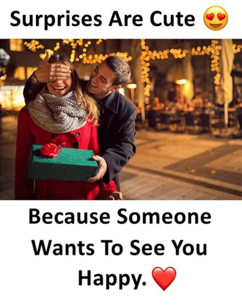 surprises are cute because someone wants to see you happy cute meme on sizzle