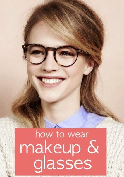 How To Wear Makeup With Glasses