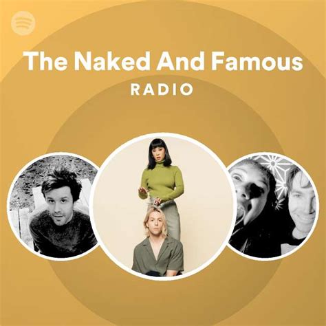The Naked And Famous Radio Playlist By Spotify Spotify