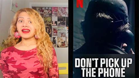 Netflix Dont Pick Up The Phone Review Documentary Series Review
