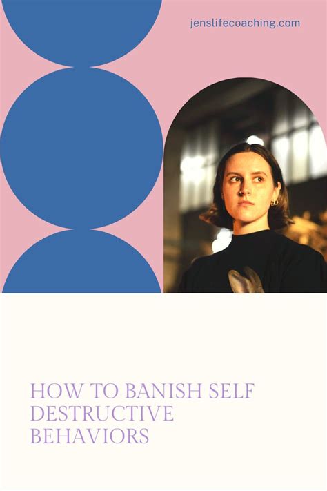 How To Banish Self Destructive Behaviors In 2022 Self Destructive