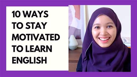 10 Ways To Stay Motivated To Learn English Youtube