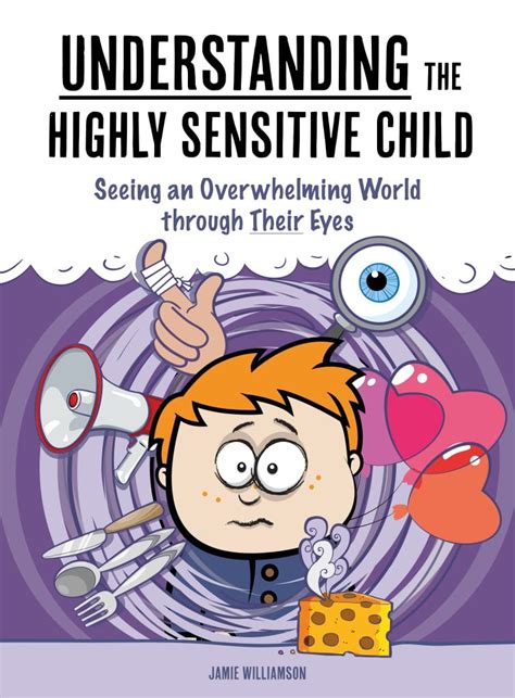 Understanding The Highly Sensitive Child Ebook And Paperback