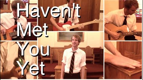 I tried so very hard not to loose it i came up with a million excuses i thought, i thought of every possibility. Haven't Met You Yet- Michael Bublé (One-Man-Band Cover ...