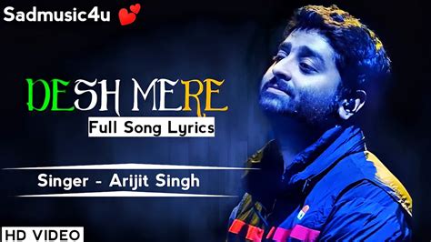 Desh Mere Lyrics Arijit Singh Ajay Devgan Arko Manoj Muntashir