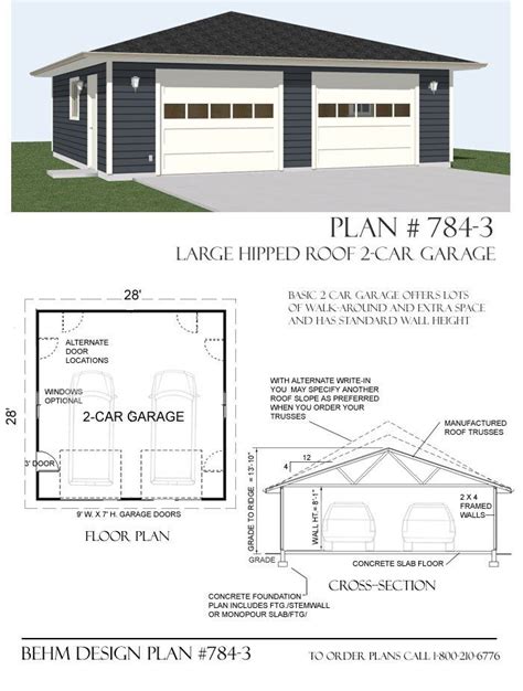 2 Car Over Sized Hipped Roof Garage Plan 784 3 28 X 28 By Behm Design