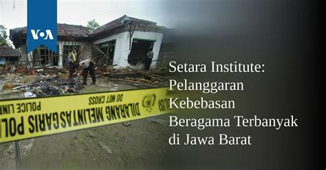 Saya coba cari siaran digital dengan 1. Setara Institute: Pelanggaran Kebebasan Beragama Terbanyak di Jawa Barat