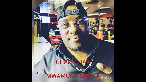 Chali Chax Mwamuna Sasila Official Audio From The Album Mwamuna