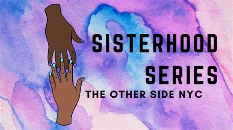 Sisterhood Series Playlist Activity Youtube