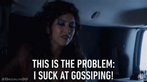 This Is The Problem I Suck At Gossiping GIF This Is The Problem I