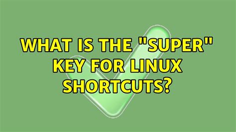 Ubuntu What Is The Super Key For Linux Shortcuts Youtube
