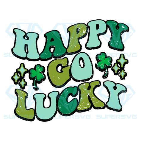 Happy Go Lucky Cricut Svg Files St Patricks Day Svg Shamrock Svg