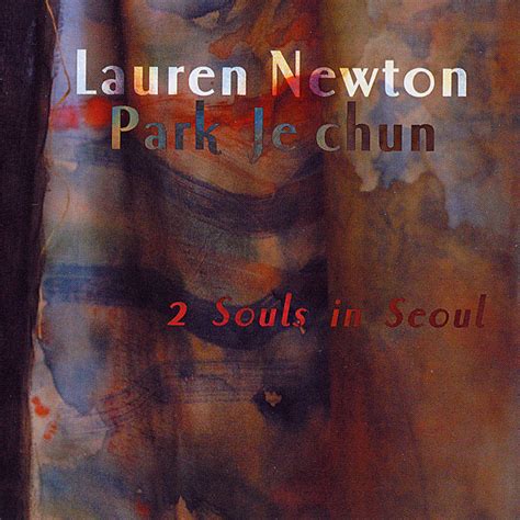 Lauren newton — souls astray 02:59. Lauren Newton - vocalist