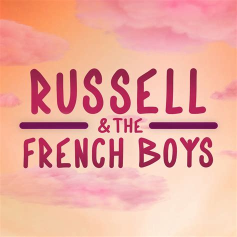 Russell And The French Boys